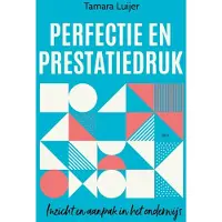 Uitgeverij PICA Perfectie en prestatiedruk (Paperback)