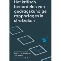 Uitgeverij Paris B.V. Het kritisch beoordelen van gedragskundige rapportages in strafzaken