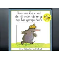 C. De Vries-Brouwers Over een kleine mol die wil weten wie er op zijn kop gepoept heeft