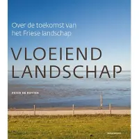 Uitgeverij Noordboek Vloeiend landschap (Paperback)
