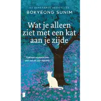 Meulenhoff Boekerij Wat je alleen ziet met een kat aan je zijde