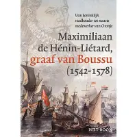 Verloren b.v., uitgeverij De graaf van Boussu (1542-1578) (Hardback)