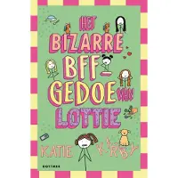 Gottmer Het bizarre BFF-gedoe van Lottie (Hardback)
