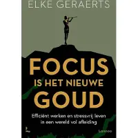 Lannoo Focus is het nieuwe goud (Paperback)