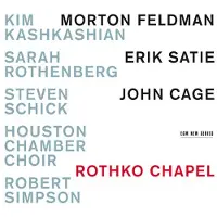 OUTHERE Kim Kashkashian, Sarah Rothenberg, Steven Schick, Houston Chamber Choir, Robert Simpson - Rothko Chapel (CD)