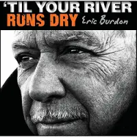 Import 'Til Your River Runs Dry