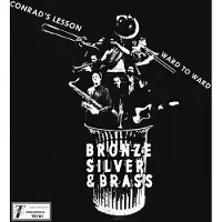 Konkurrent Silver Bronze & Brass - Conrad's Lesson (7" Single)