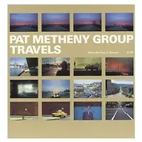 OUTHERE Pat Metheny Group - Travels (2 LP) (reissue)
