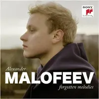 Sony music Alexander Malofeev: Forgotten Melodies