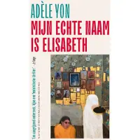 Nijgh & Van Ditmar Mijn echte naam is Elisabeth (Paperback)