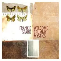 CONLA Frankie Sparo - Welcome Crummy Mystics (LP)