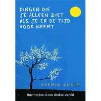 Meulenhoff Boekerij Dingen die je alleen ziet als je er de tijd voor neemt