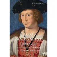 AMSTERDAM UNIVERSITY PRESS Floris van Egmond (1469-1539)