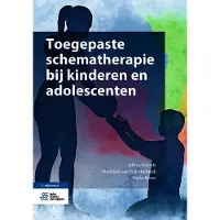 Bohn Stafleu van Loghum Toegepaste schematherapie bij kinderen en adolescenten (Paperback)