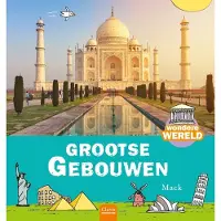 Mack van Gageldonk Wondere wereld: Grootse gebouwen