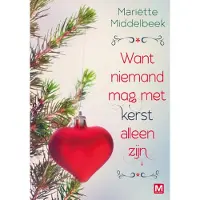 Uitgeverij Marmer Want niemand mag met kerst alleen zijn (Hardback)