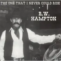 Coast2Coast R.W. Hampton - The One That I Could Never Ride (CD)