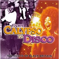 Coast2Coast Various Artists - From Calypso to Disco: The Roots of Black Britain (CD)