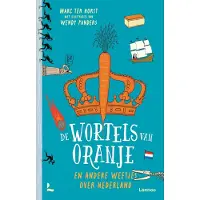 Lannoo De wortels van Oranje (Hardback)