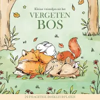 De Lantaarn Publishers Kleine vriendjes uit het vergeten bos (Paperback)