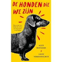Overamstel Uitgevers De honden die we zijn