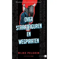 Van Goor Over straatfiguren en wegpiraten (Hardback)