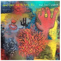 Cd David Kilgour & The Heavy Eights - End Times Undone (CD)