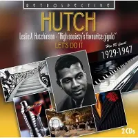 OUTHERE Leslie A. Huchinson - Hutch, His 50 Finest 1929-1947 (2 CD)