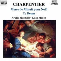 Naxos Te Deum/Messe De Minuit Pour Noel