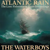 Chrysalis ATLANTIC RAIN: THE LOST FISHERMAN'S BLUES RECORDIN