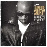 Cd Trombone Shorty - Parking Lot Symphony Cd