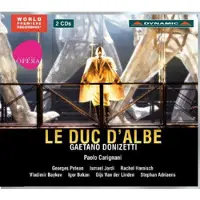 OUTHERE Paolo Carignani, George Petean, Ismael Jordi, Rachel Harnisch, Vladimir Baykov, Igor Bakan, Gijs Van Der Linden, Stephan Adriaens - Donizetti: Le Duc D'Albe (2 CD)