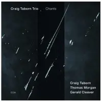 OUTHERE Craig Taborn Trio - Chants (CD)
